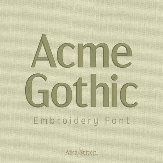 Acme Gothic Modern Classic Embroidery Font | Native BX Included