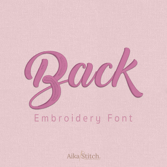 Back Script Cursive Embroidery Font | Native BX Included