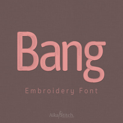 Bang Simple Modern Embroidery Font | Native BX Included