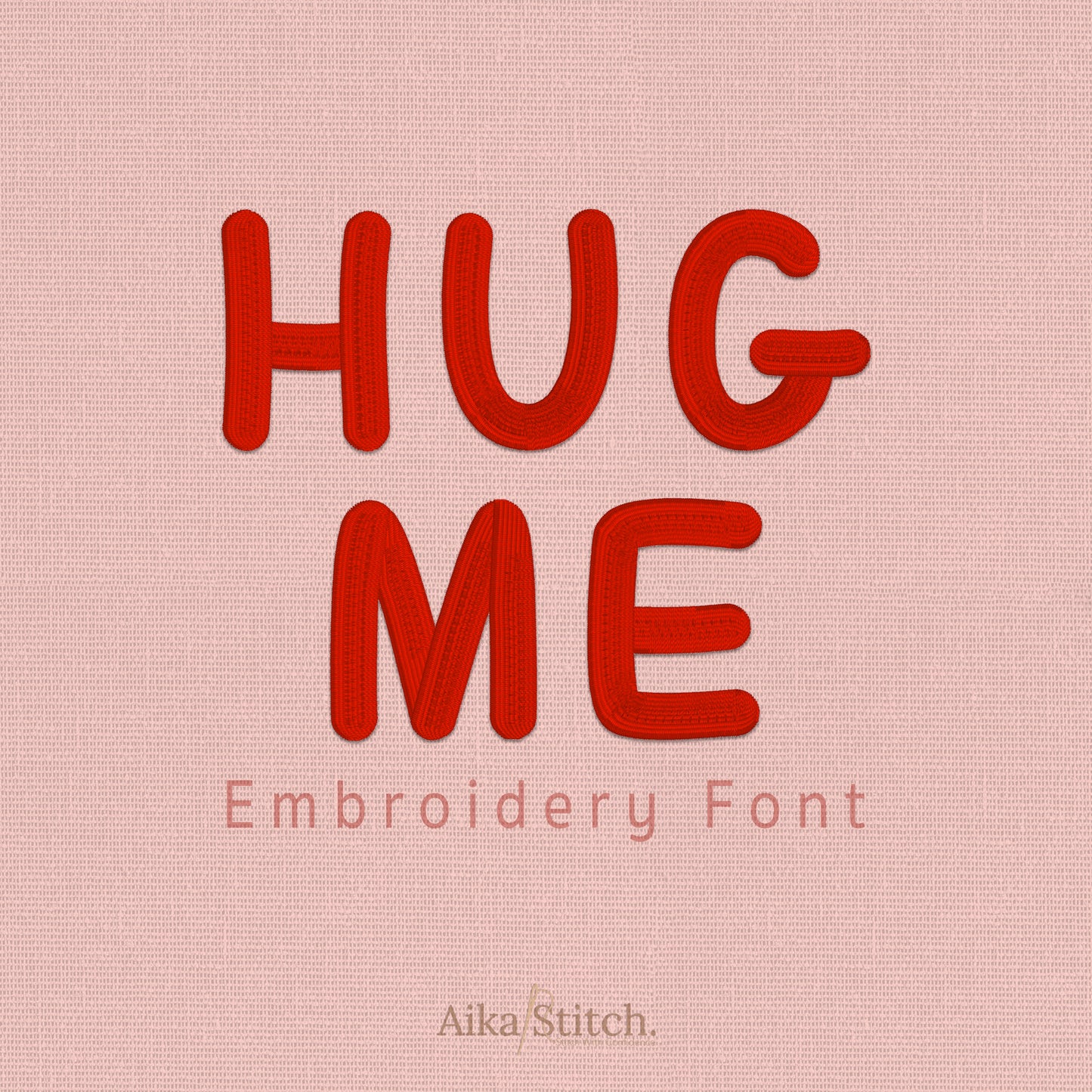 Hug Me Bold Display Embroidery Font | Native BX Included