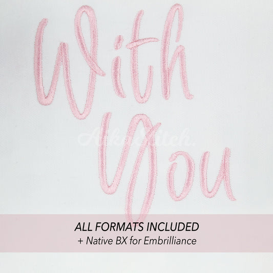 With You Native BX Embroidery Font - Satin Stitch Alphabet (10 Sizes)