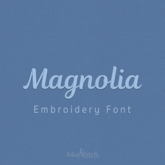 Magnolia Modern Calligraphy Embroidery Font | Native BX Included