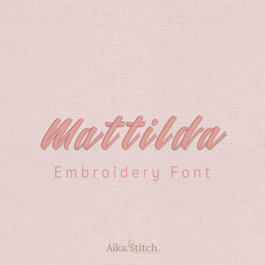 Mattilda Script Calligraphy Embroidery Font | Native BX Included