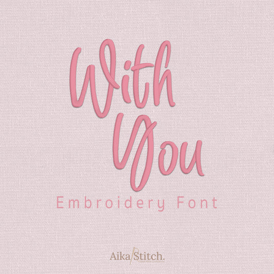 With You Elegant Script Embroidery Font | Native BX Included